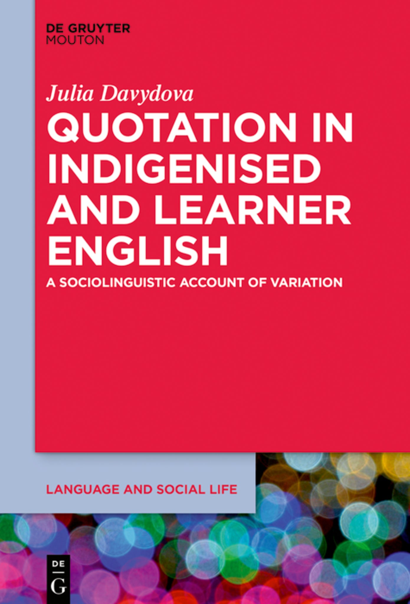Cover image for Quotation in Indigenised and Learner English ISBN 9781501515651